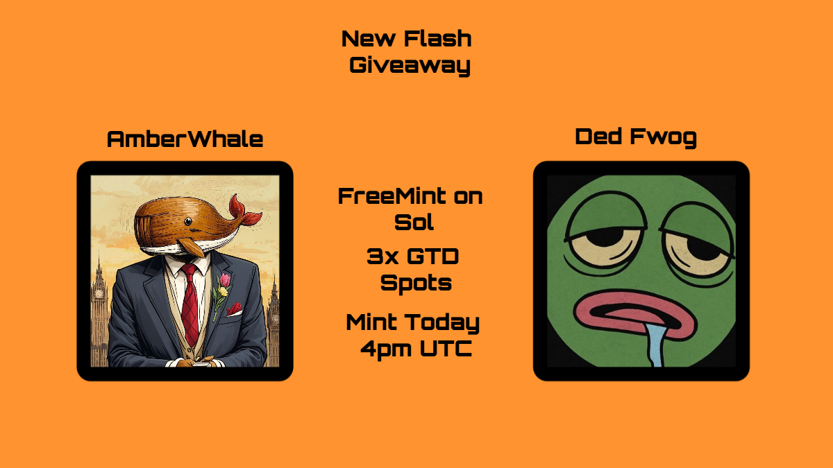 AmberWhale ALPHA (@amber_whales) on Twitter photo New Flash Giveaway!
We want to Announce our Collab with <a href="/DedfwogNFT/">Ded Fwog | FREE Mint</a>
✦ 3x GTD freemint Spots for our Community
To enter :
1. Follow both <a href="/amber_whales/">AmberWhale ALPHA</a> and <a href="/DedfwogNFT/">Ded Fwog | FREE Mint</a>
2. Like + RT
3. Drop your $SOL wallet
✦ We will Announce winners in 3 hrs! Be fast! New Flash Giveaway!
We want to Announce our Collab with <a href="/DedfwogNFT/">Ded Fwog | FREE Mint</a>
✦ 3x GTD freemint Spots for our Community
To enter :
1. Follow both <a href="/amber_whales/">AmberWhale ALPHA</a> and <a href="/DedfwogNFT/">Ded Fwog | FREE Mint</a>
2. Like + RT
3. Drop your $SOL wallet
✦ We will Announce winners in 3 hrs! Be fast!