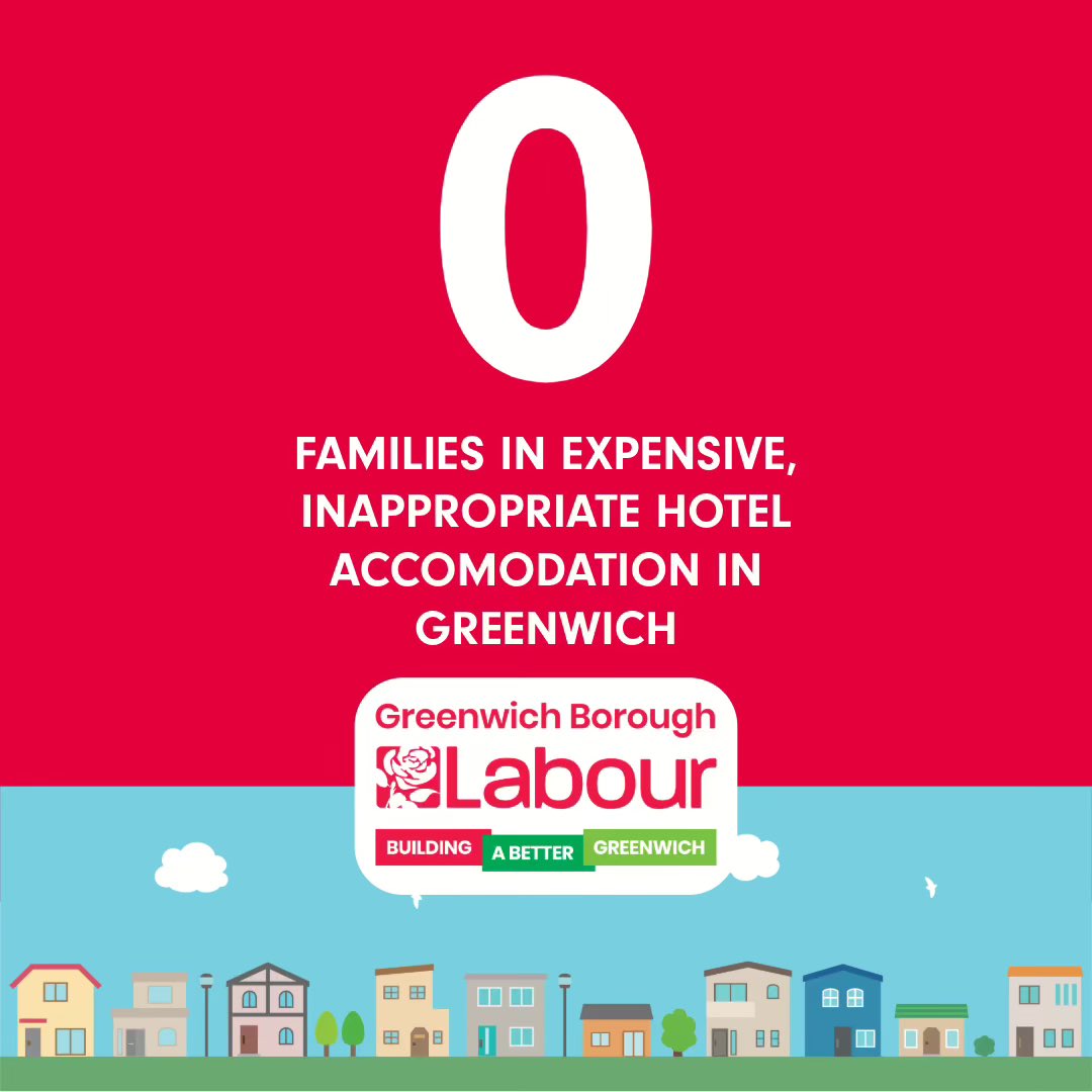 Since April 2024, Greenwich has gone from having 155 families in expensive, ill-suited hotel rooms to 0 now. We're building more social housing and affordable housing and standing up to rogue landlords because everyone deserves a safe, secure place to call home.