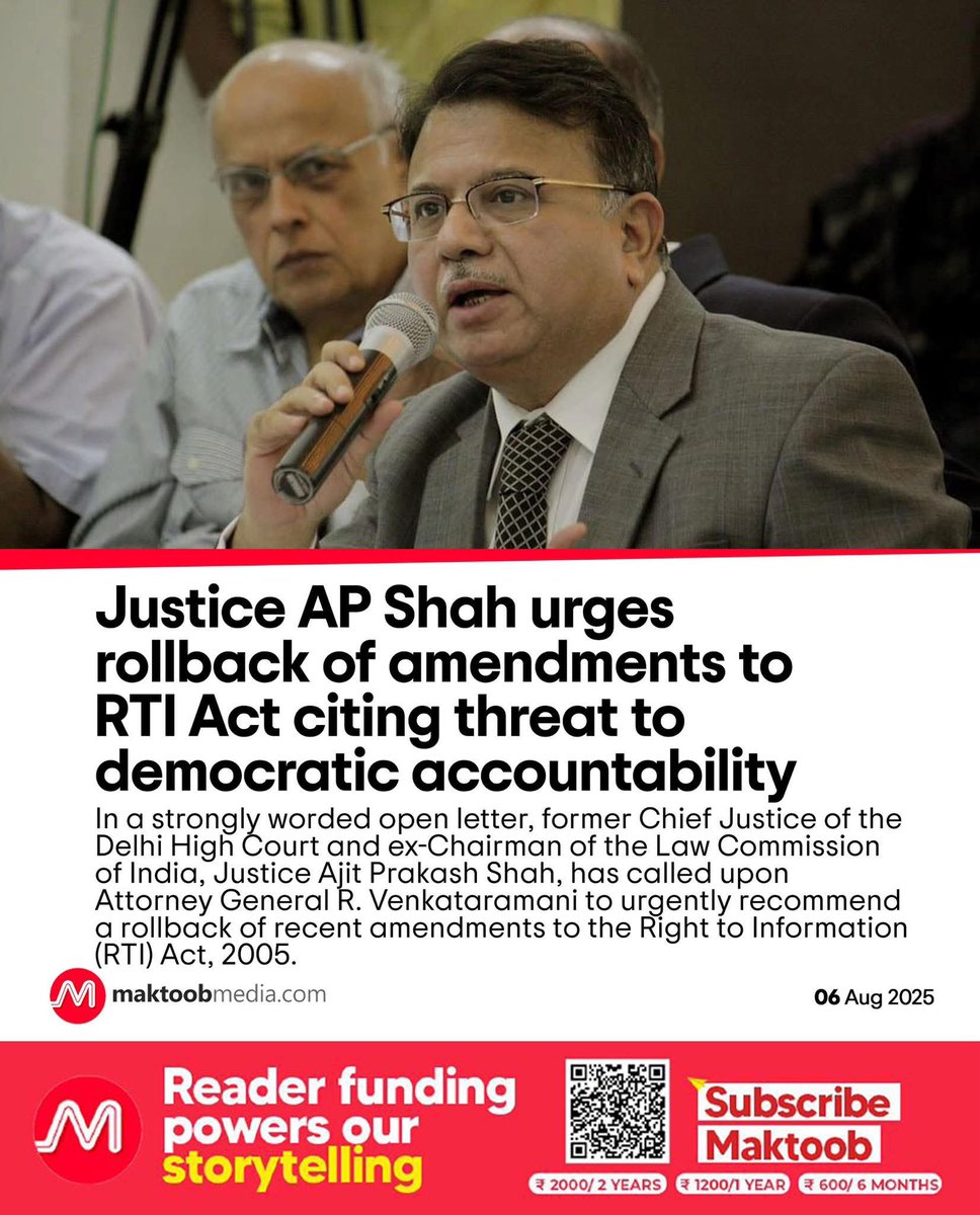 In a strongly worded open letter, former Chief Justice of the Delhi High Court and ex-Chairman of the Law Commission of India, Justice Ajit Prakash Shah, has called upon Attorney General R. Venkataramani to urgently recommend a rollback of recent amendments to the Right to
