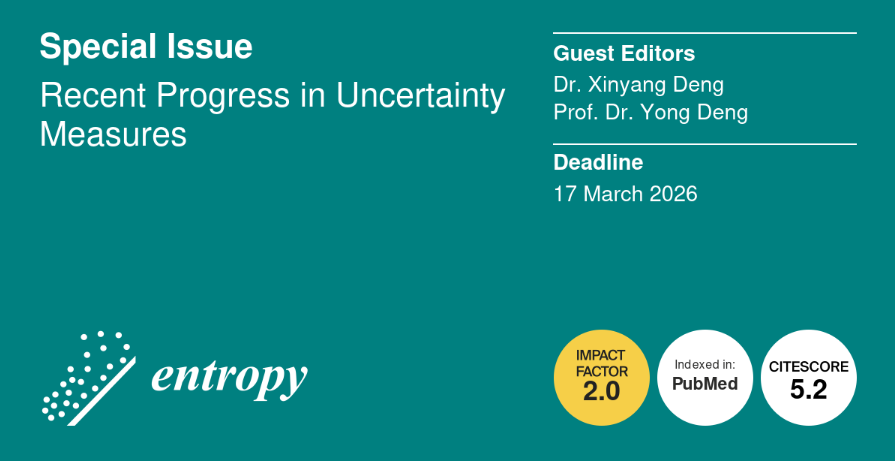 Entropy_MDPI's tweet image. 🙌New #SpecialIssue &quot;Recent Progress in Uncertainty Measures&quot; edited by Dr. Xinyang Deng and Prof. Dr. Yong Deng, is Open for Submission!

➡️Submit to the Special Issue: mdpi.com/journal/entrop…

📅Submission deadline: 17 March 2026

#EpistemicUncertainty
#Extropy
#DengEntropy