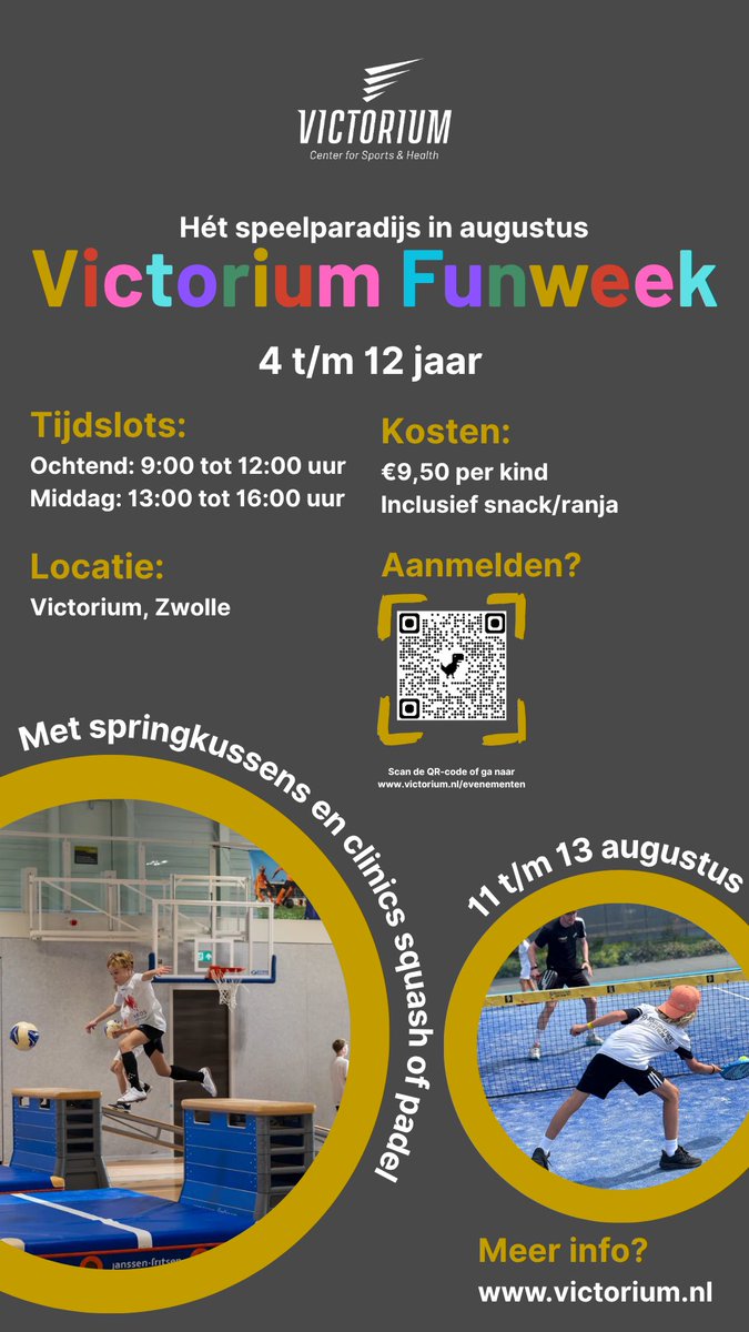 Ouders/begeleiders GRATIS toegang
11-13 augustus
aanmelden: victorium.nl/evenementen