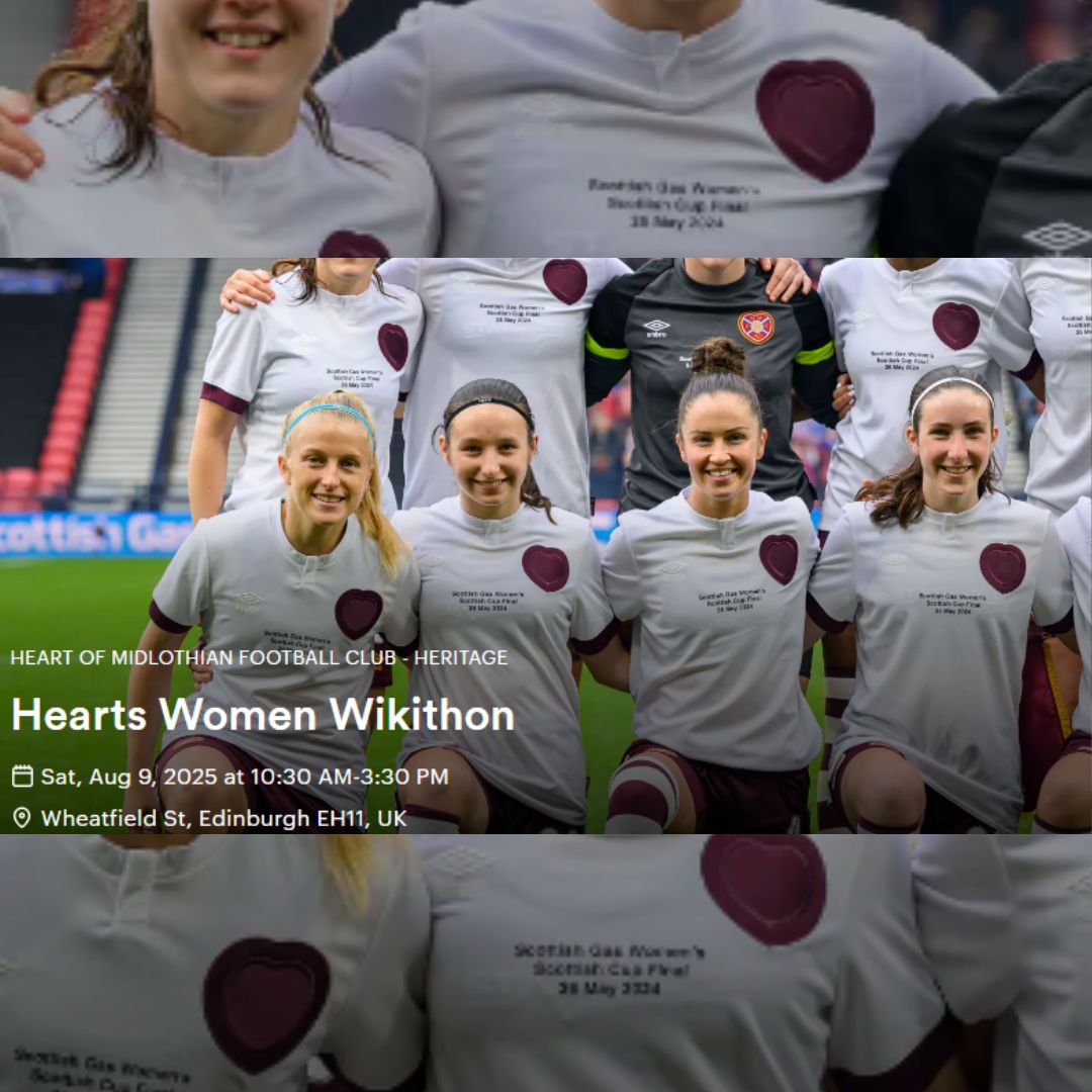Sporting Heritage (@sportinghistory) on Twitter photo 📣 Help Make Footballing History! Join the Hearts Women's Wikithon at Tynecastle Park <a href="/JamTarts/">Heart of Midlothian FC</a>
📅 Saturday 9th August 2025, 10:30am–3:30pm
📍 Hearts Museum, Tynecastle Park
🎟️ Free event – book now: tinyurl.com/nhfhv7w8 📣 Help Make Footballing History! Join the Hearts Women's Wikithon at Tynecastle Park <a href="/JamTarts/">Heart of Midlothian FC</a>
📅 Saturday 9th August 2025, 10:30am–3:30pm
📍 Hearts Museum, Tynecastle Park
🎟️ Free event – book now: tinyurl.com/nhfhv7w8