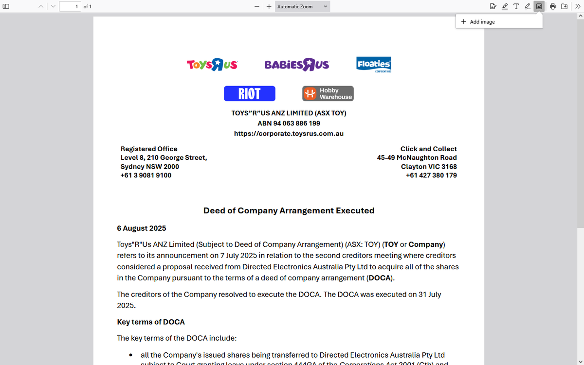 JusticeIsComing's tweet photo. TOYRF 
DOCA - Dead of Company Arrangement Executed. 

Toys"R"Us ANZ Limited (Subject to Deed of Company Arrangement) (ASX: TOY) (TOY or Company)
refers to its announcement on 7 July 2025 in relation to the second creditors meeting where creditors
considered a proposal received from Directed Electronics Australia Pty Ltd to acquire all of the shares in the Company pursuant to the terms of a deed of company arrangement (DOCA).

The creditors of the Company resolved to execute the DOCA. The DOCA was executed on 31 July
2025.

The key terms of the DOCA include:

All the Company's issued shares being transferred to Directed Electronics Australia Pty Ltd subject to Court granting leave under section 444GA of the Corporations Act 2001 (Cth) and relief being granted by ASIC;
 
Establishment of a Creditors' Trust Deed;

Replacement of officers of the Company;

De-listing of the Company from ASX.

$toyrf #toyrf