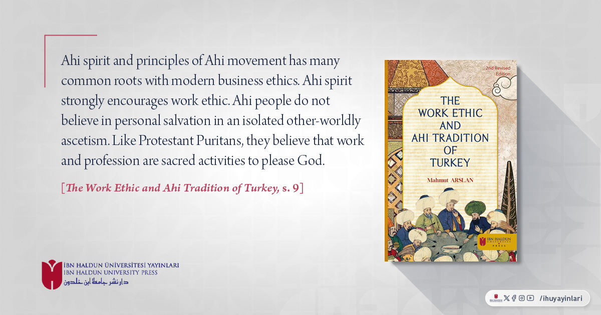 ihuyayin's tweet image. #WorkEthic #MuslimAhiOrder
#AhiTradition #WeberianAsceticism
#TurkishBusinessHeritage