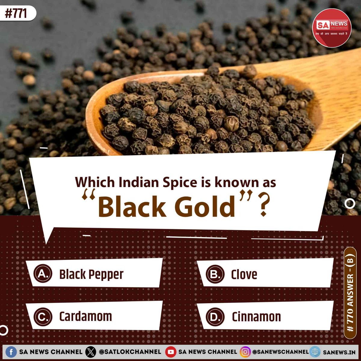 SA News #Poll | Which Indian Spice is known as “Black Gold”?
 
A) Black Pepper

B) Clove
C) Cardamom
D) Cinnamon

Share your Opinion in the Comments Section
