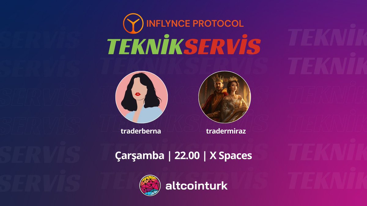 🎙️ <a href="/inflynce/">Inflynce Protocol</a>’in katkılarıyla, <a href="/traderberna/">Berna</a> ve <a href="/tradermiraz/">ع Miraz</a>'ın hazırlayıp sunduğu Teknik Servis, bu hafta da takip ettiğiniz coinleri inceleyecek, merak ettiğiniz her şeye cevap bulacak.

⏰ Bugün saat 22.00’de 𝕏 Spaces'te!
x.com/i/spaces/1YpKk…