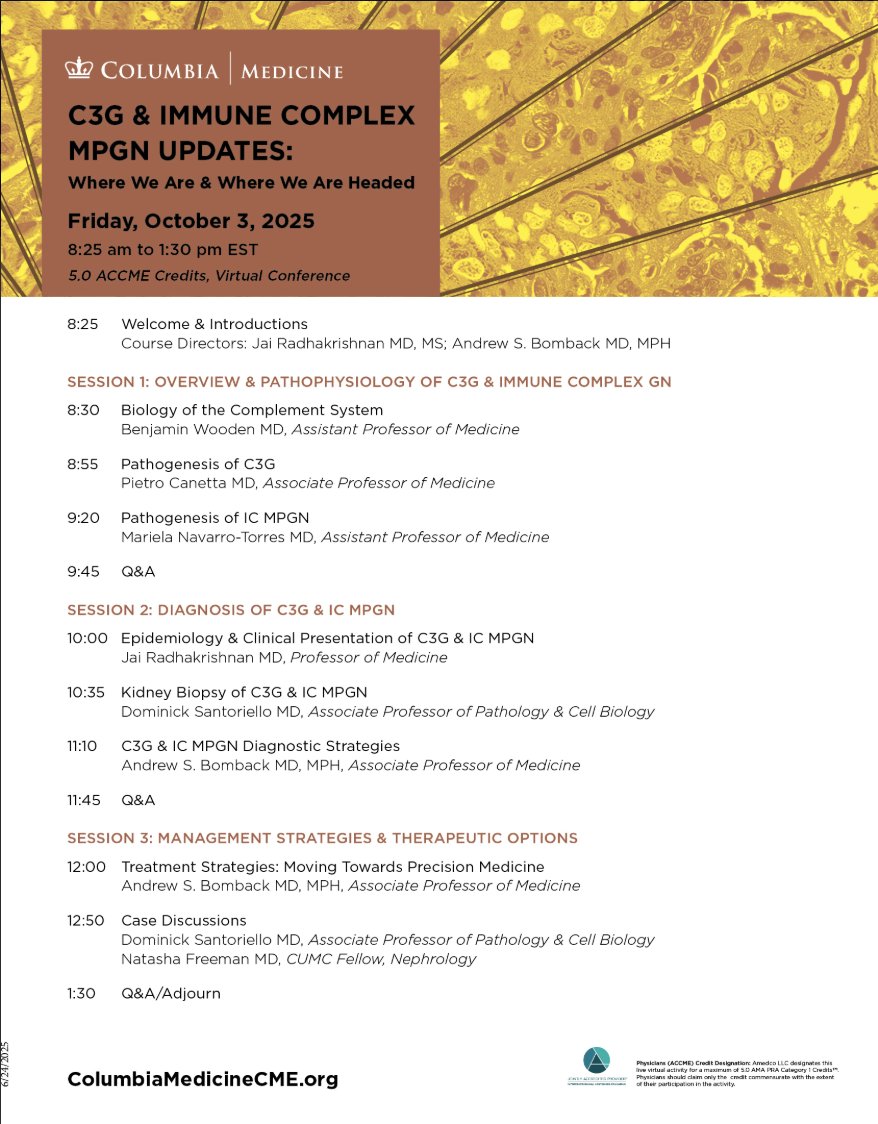 Columbia Department of Medicine (@cuimcdeptofmed) on Twitter photo We invite you to join the leading educators from Columbia University, addressing an overview of high-yield challenging scenarios in managing C3G and Immune Complex MPGN disease. The half-day conference course is designed to enhance the knowledge of healthcare professionals on We invite you to join the leading educators from Columbia University, addressing an overview of high-yield challenging scenarios in managing C3G and Immune Complex MPGN disease. The half-day conference course is designed to enhance the knowledge of healthcare professionals on
