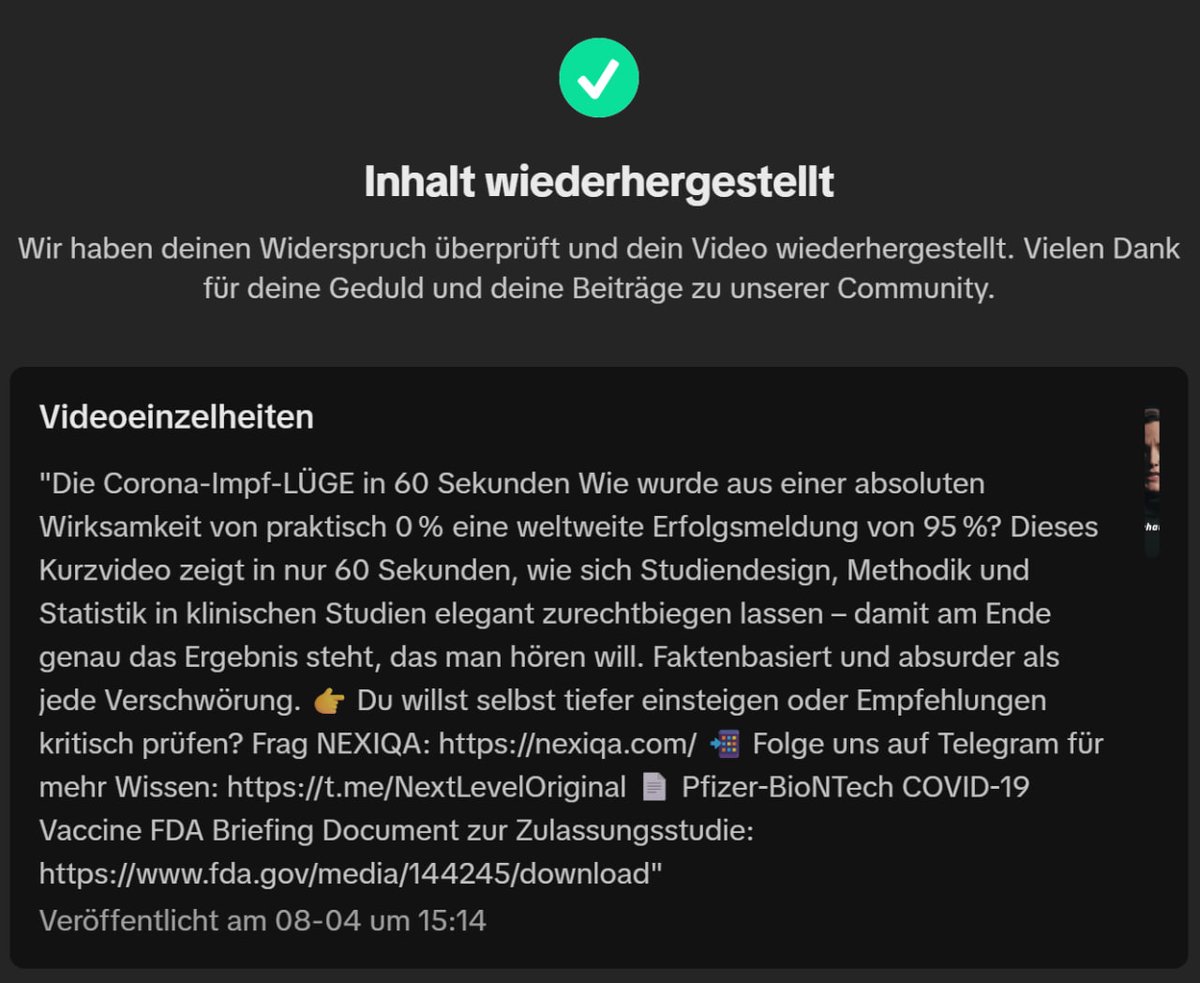 🚨 TikTok zensiert unser Video – und muss es nach Widerspruch wieder freigeben!

Unser Video „Die Corona-Impf-LÜGE in 60 Sekunden“ (t.me/NextLevelOrigi…) wurde wegen angeblicher "Fehlinformation" entfernt – samt Verweis („Strike“). Dabei stützte es sich ausschließlich auf
