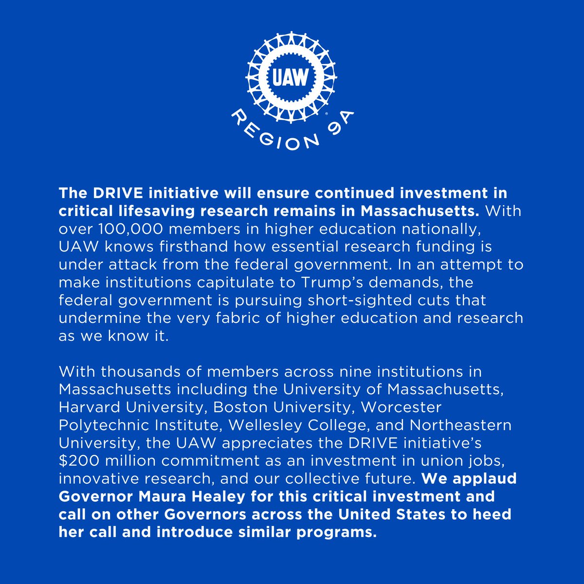 The DRIVE initiative will ensure continued investment in critical lifesaving research remains in Massachusetts.

With over 100,000 members in higher education nationally, <a href="/UAW/">UAW</a> knows firsthand how essential research funding is under attack from the federal government.