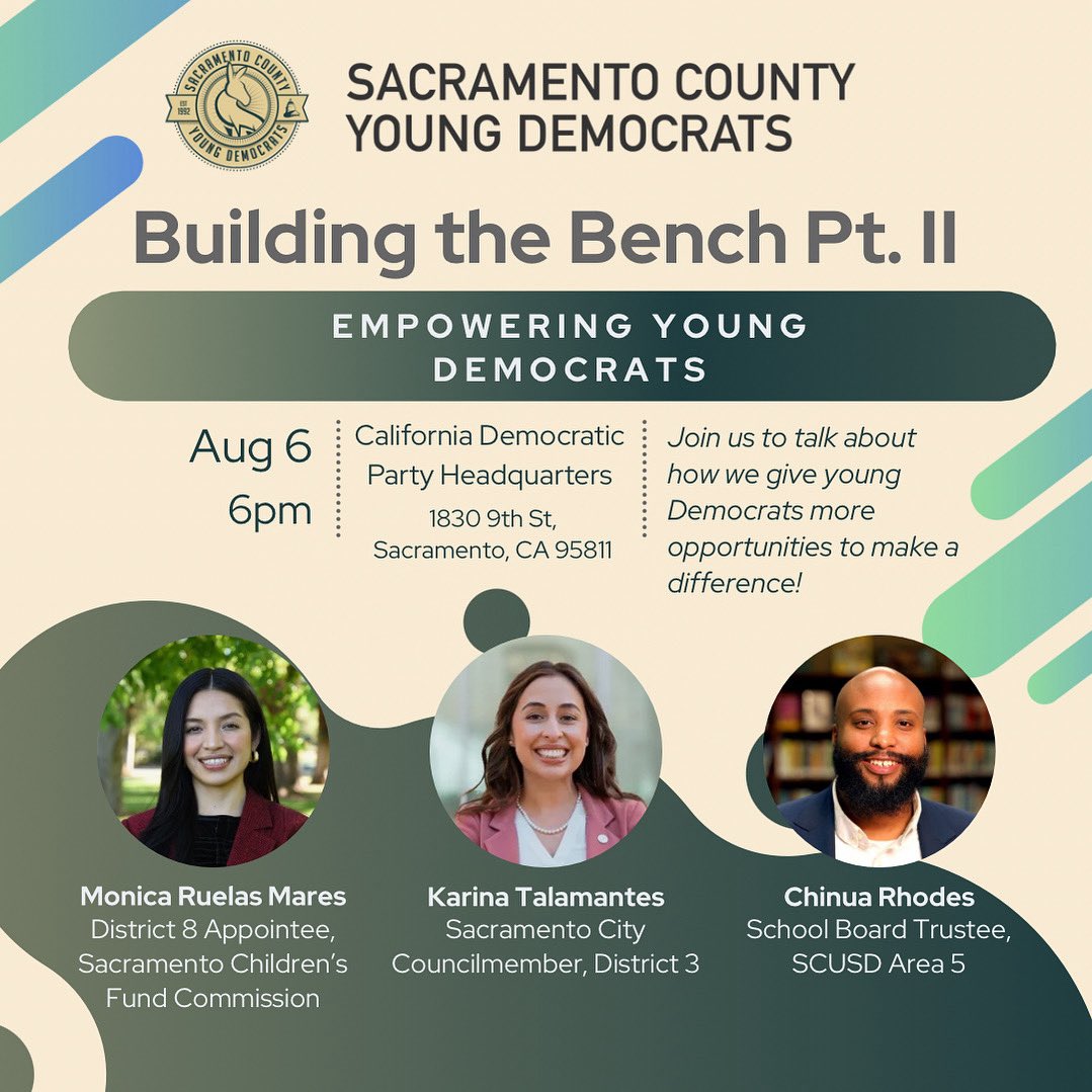 Join us for our Aug meeting TONIGHT at 6pm @ CADEM HQ 1830 9th St, as we are joined by Sac City Councilmember Karina Talamantes, SCUSD Trustee Chinua Rhodes, &amp; Sac Children’s Fund Commissioner Monica Ruelas Mares to discuss getting young people on local boards &amp; commissions.