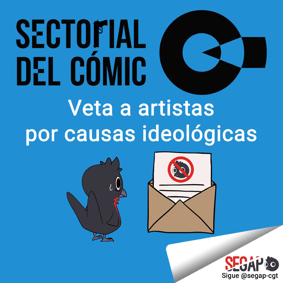 Uno de los miembros y fundadores de La Sectorial del Cómic (<a href="/SectorialComic/">Sectorial del Cómic</a>) influyó para que un afiliado perdiera un encargo por mostrarse contrario a las ideas de la organización en público.

[1/3]