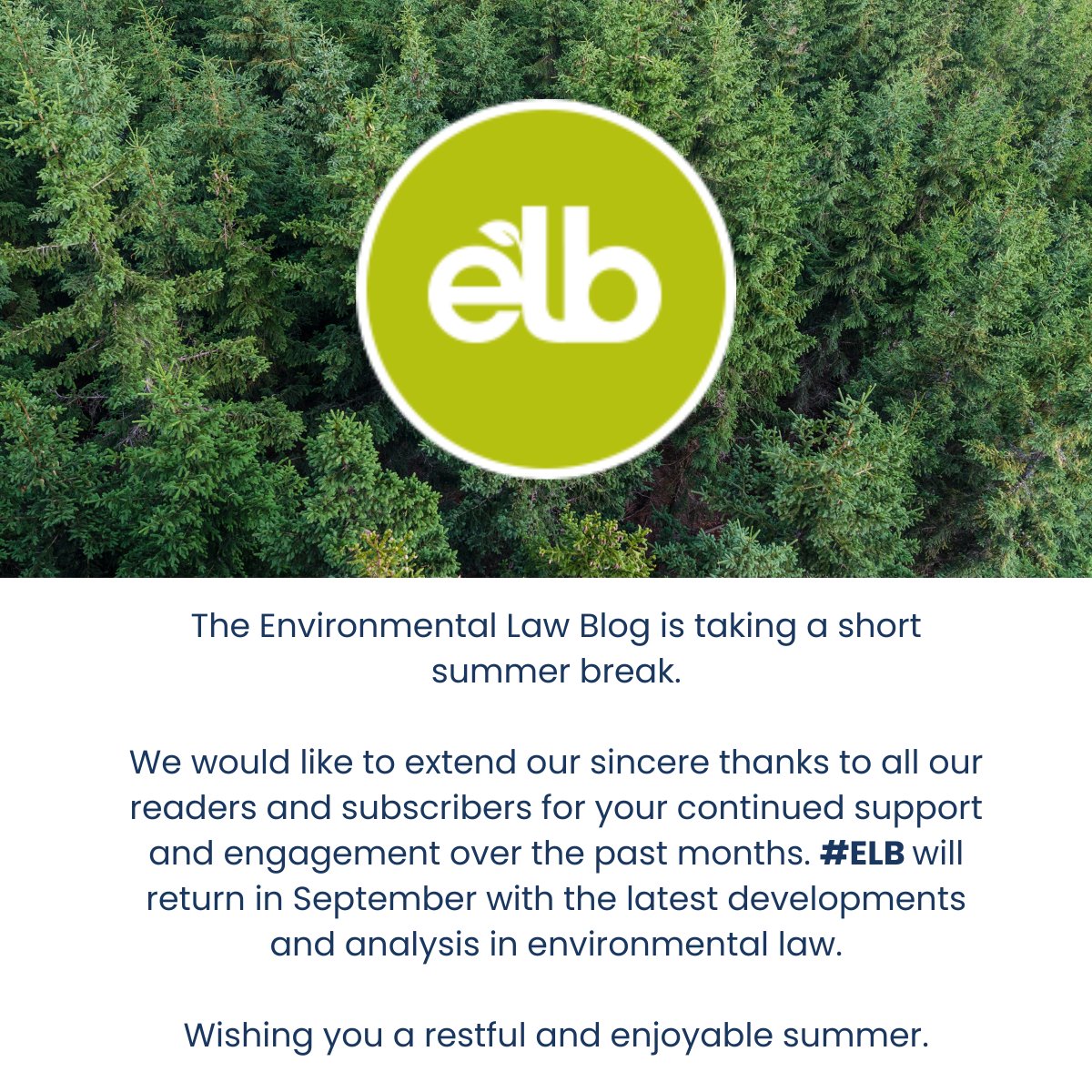 EnvLaw_Blog's tweet image. #ELB will return in September with fresh insights and #LegalUpdates after a short summer break. 

Best wishes,
Esther Drabkin-Reiter, Jonathan Welch (Commissioning Editors), Richard Honey KC, Ned Westaway, Merrow Golden, Claire Nevin and Dr Richard Caddell (Editorial Board).