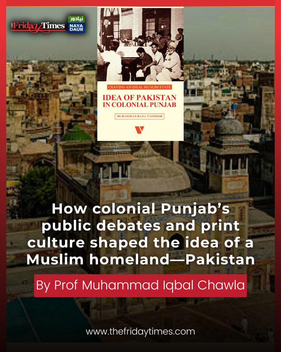 TFT_'s tweet image. Unpacking the idea of Pakistan beyond elite politics—this book explores how public discourse and regional identity shaped a Muslim homeland
By Prof Muhammad Iqbal Chawla

Read more: thefridaytimes.com/06-Aug-2025/ca…

#Pakistan #history #ColonialHistory #Punjab #Muslim #nationalism #culture