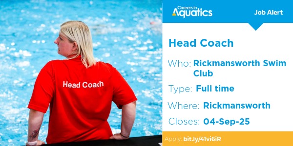Job Alert | Head Coach needed at Rickmansworth Swim Club in Rickmansworth.

Closes: 4 September 2025
Apply: bit.ly/41vi6iR