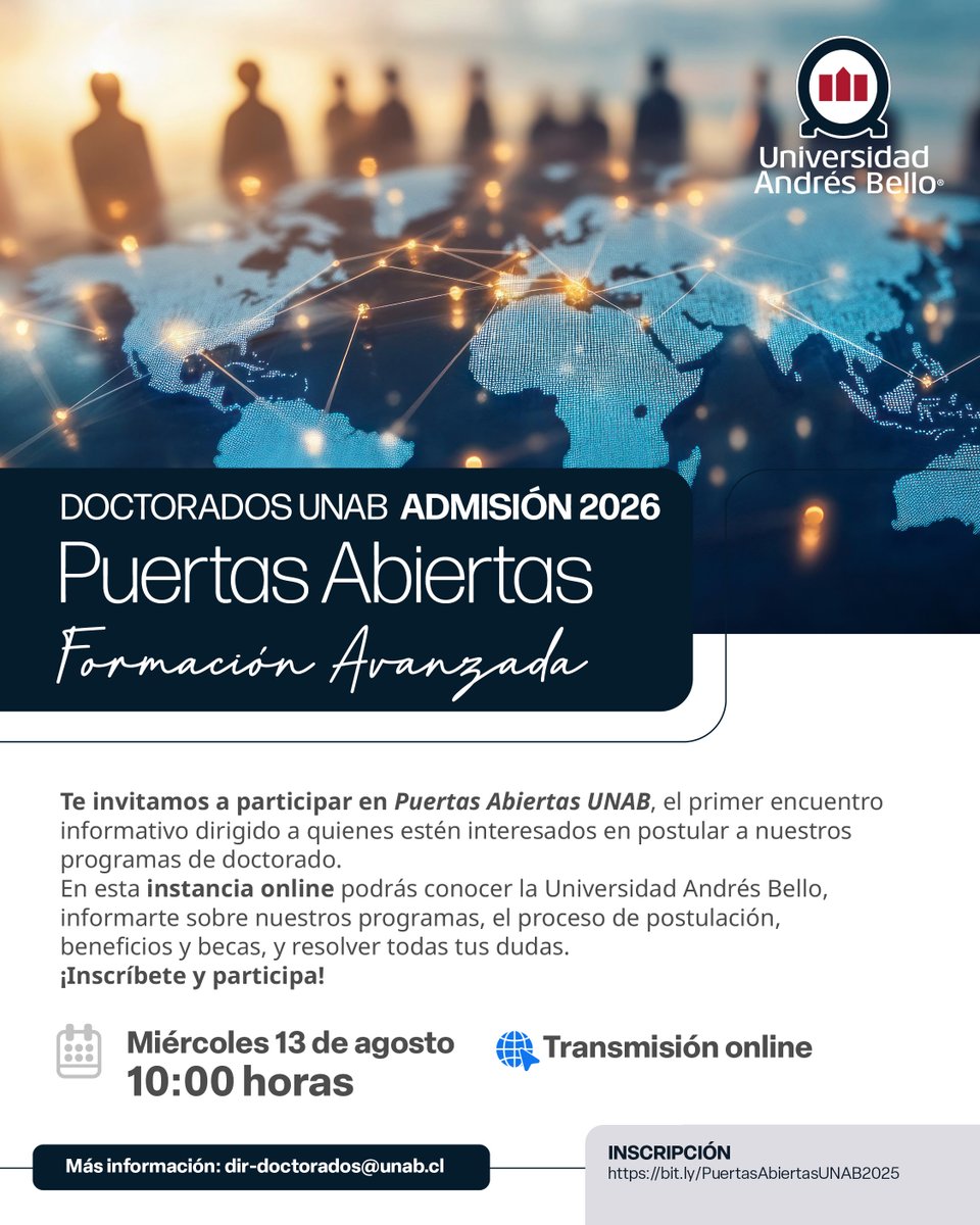 DOCTORADOS UNAB | ADMISIÓN 2026

Te invitamos a participar de Puertas Abiertas UNAB, encuentro informativo donde podrás resolver todas tus dudas.
🗓️ Fecha y horario: Miércoles 13 de agosto | 10:00 horas
📩 dir-doctorados@unab.cl
🔗 Inscripción: tinyurl.com/y2c2mjrz
