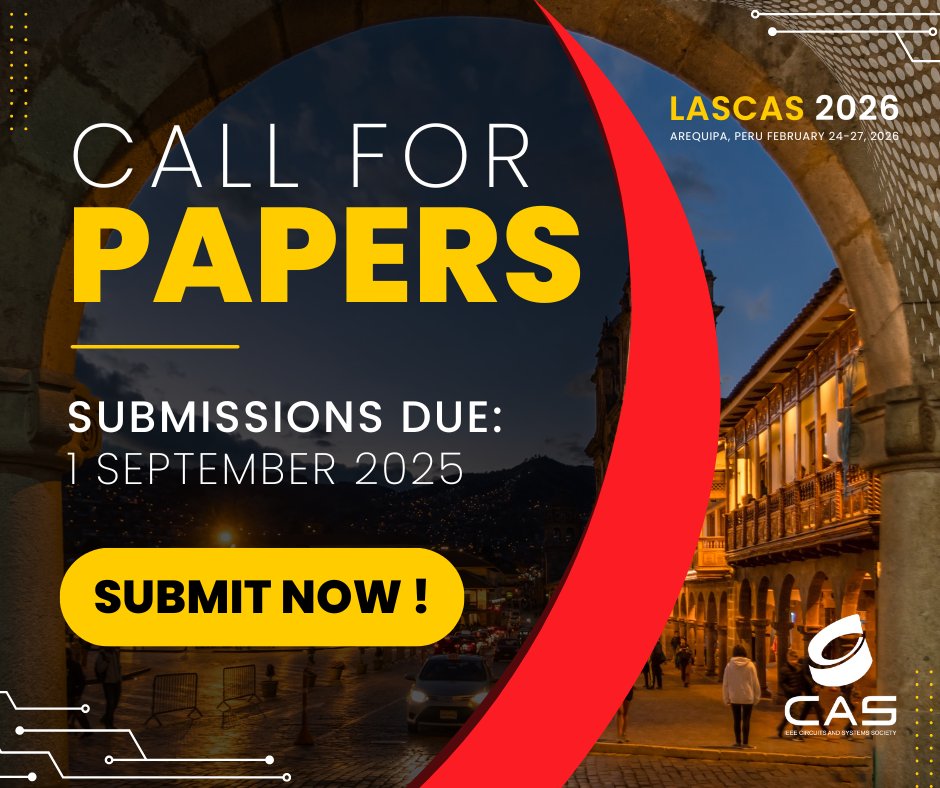 📣 #CallforPapers #IEEE #LASCAS 2026. 
📤 Submission Deadline: 1 September 2025 
✅ Proceedings published in IEEE Xplore 
Join the flagship #CASS event in #Arequipa, Peru—where #innovation meets breathtaking landscapes! 
Submit here: loom.ly/KXbxyZo