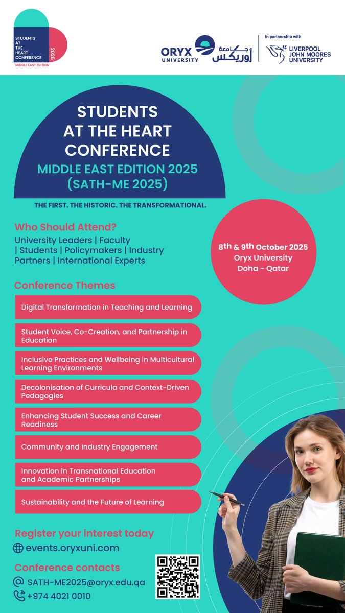 The first time in the Middle East, Students at the Heart Conference comes to Doha in October 2025, hosted by Oryx University.

Registration: events.oryxuni.com
E-mail: SATH-ME2025@oryx.edu.qa
Phone: +974 4021 0010

#SATHMiddleEast2025 #HigherEducation #OryxUniversity #LJMU