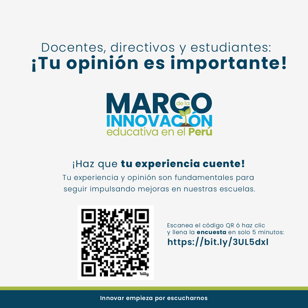 📢 ¡Tu opinión es importante! 
Estamos actualizando el Marco de Innovación Educativa (MIEP) y queremos saber tu opinión. Solo 5 min bit.ly/3UL5dxl #InnovaciónEducativaPerú #MIEP #TuVozCuenta