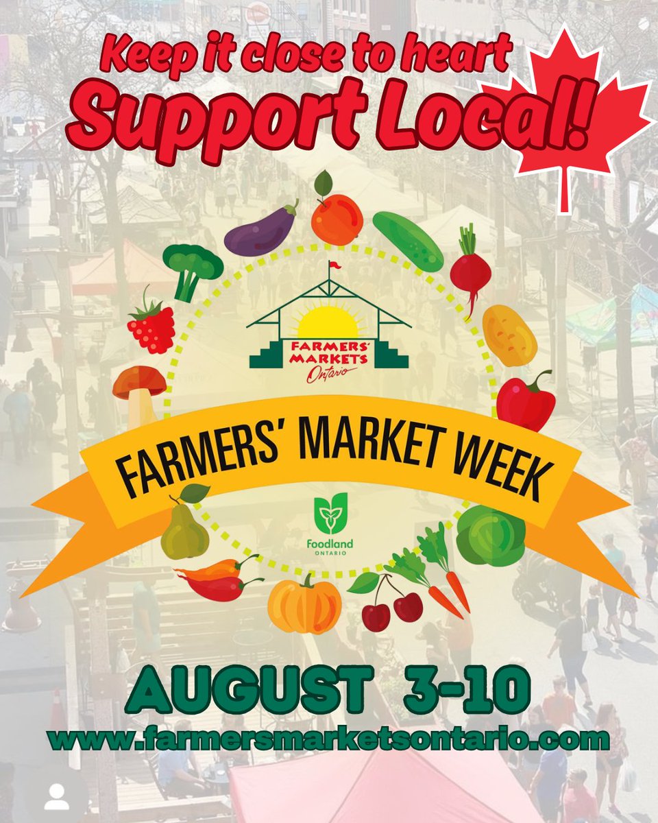 🥕 Farmers’ Market Week is HERE! 🍅
📅 August 3–10, 2025
📍 Celebrate at your local farmers’ market!

August is peak harvest season in Ontario.

Visit farmersmarketsontario.com to find a market near you.