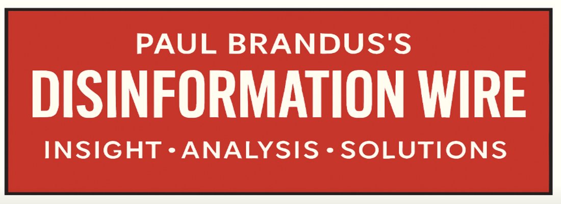 -Trump's war on truth and trust kicks into high gear.
-Russia's latest efforts to weaken and divide us.
-And my popular Scoundrel of the Week" feature.
My latest "Disinformation Wire" newsletter is out. Hope you'll subscribe.   open.substack.com/pub/disinforma…