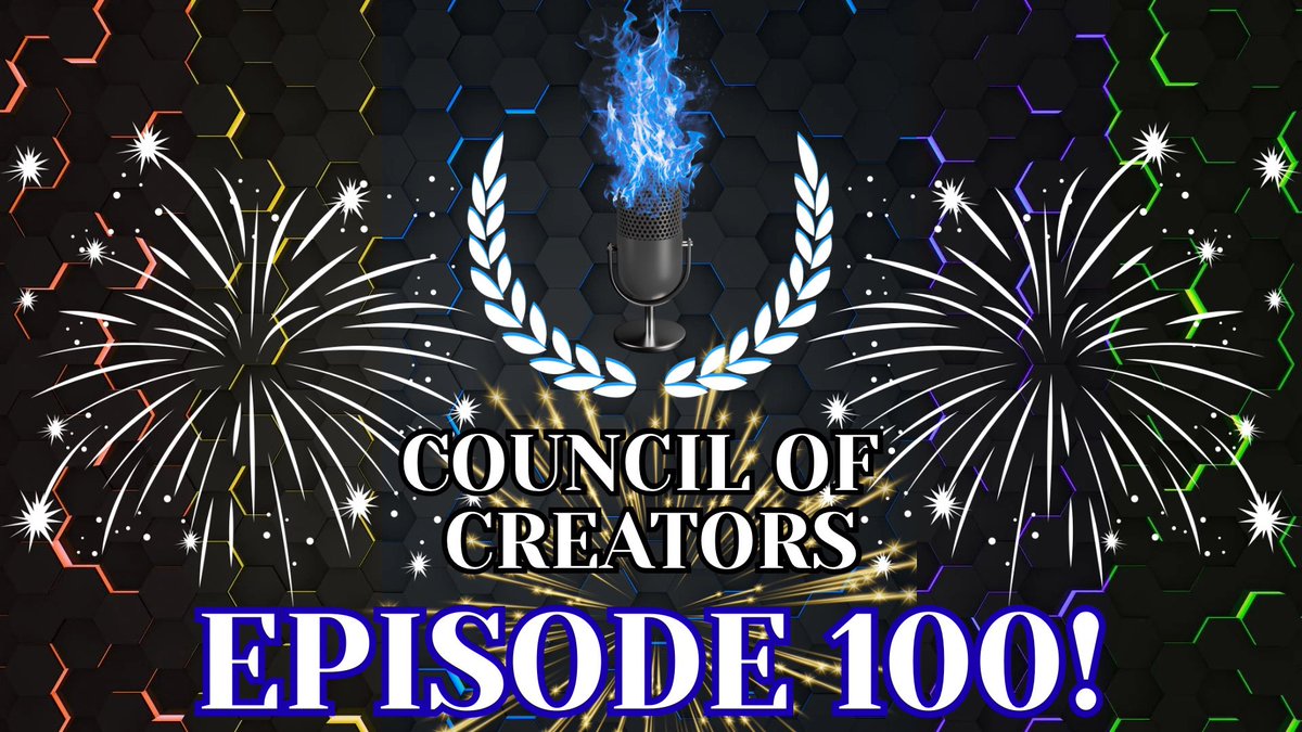 Tonight is the 100th episode of Council Of Creators! It’s been an incredible journey so far and this is just the beginning! We have a new panel of guests every hour and starting an hour early! See you all tonight at 8 PM EST!