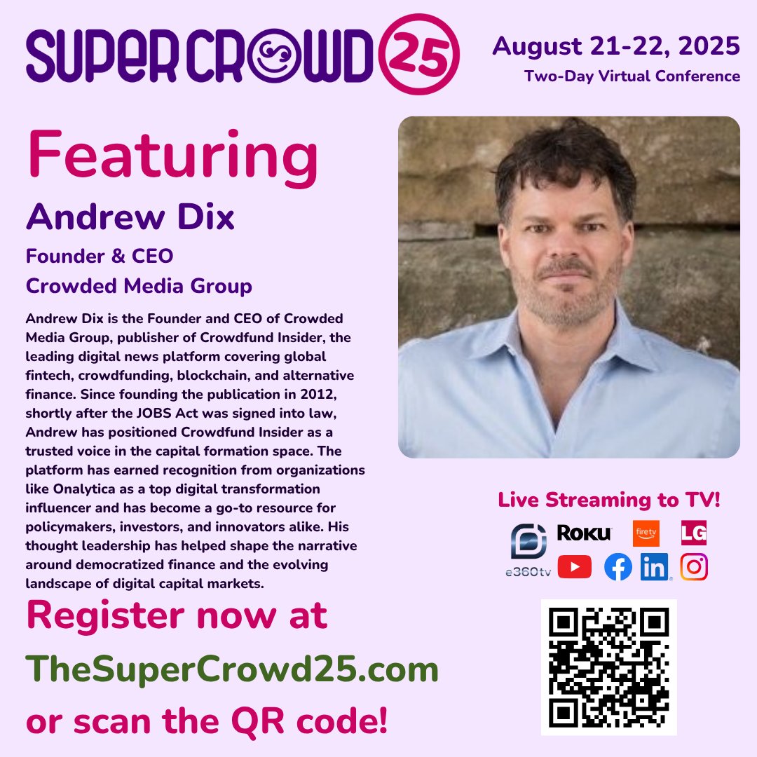 superpowrs4good's tweet image. We are honored to welcome Andrew Dix, Founder &amp;amp; CEO of Crowded Media Group, to the virtual stage at #SuperCrowd25, streaming live August 21–22, 2025!

View the agenda and register today: thesupercrowd.com/25

@crowdfundinside

#CrowdfundInsider #FintechNews #DigitalCapital