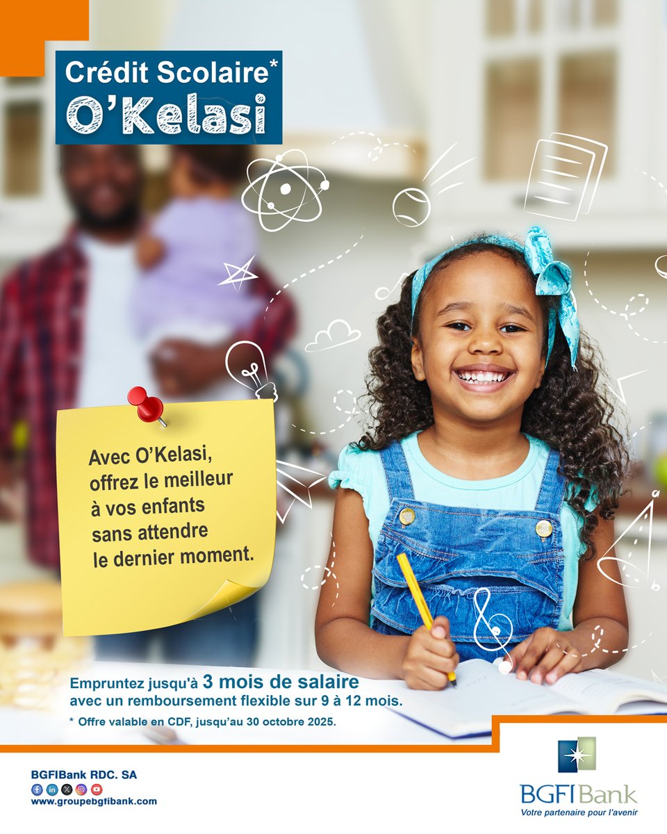 La rentrée, c’est dans quelques semaines !
BGFIBank RDC vous facilite la vie avec O'Kelasi, un Crédit Scolaire simple, rapide et accessible.

📞Infos au +243 826 180 087 ou passez en agence.

#BGFIBankRDC #OKelasi #RentréeScolaire #Education