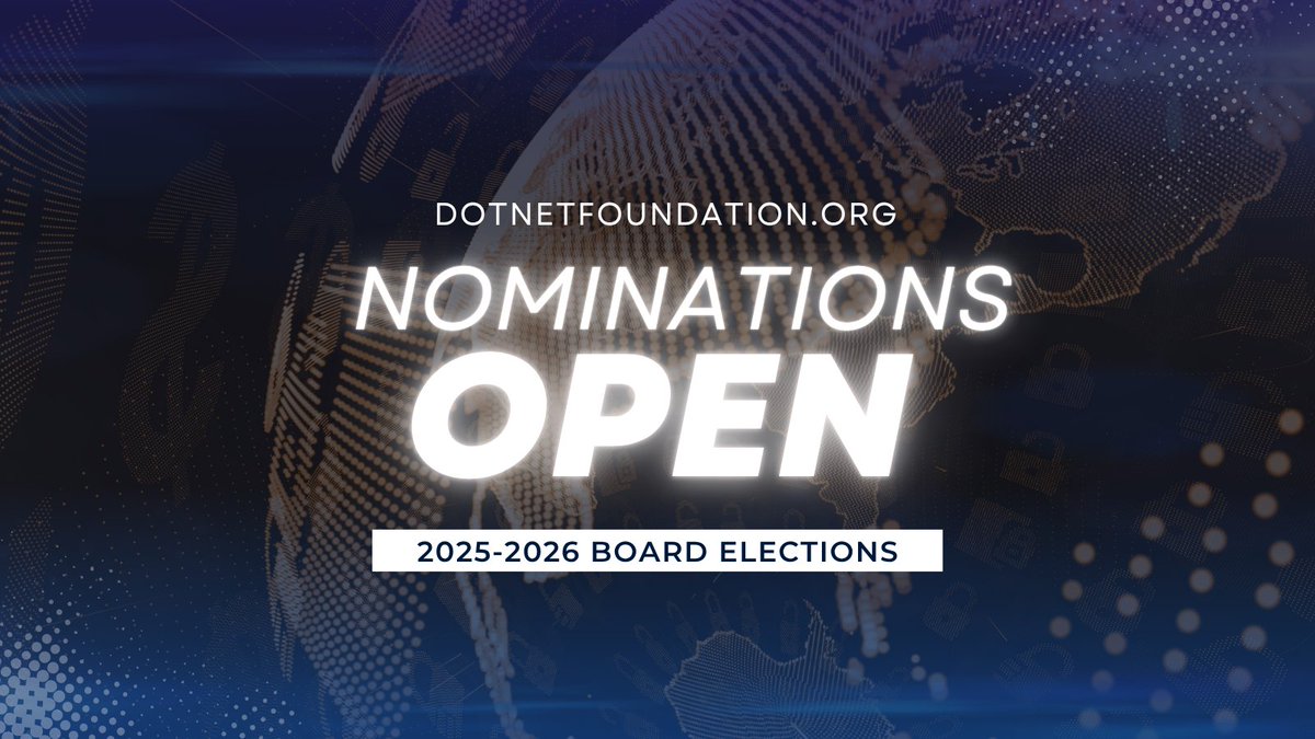 dotnetfdn's tweet image. 📢 2025–2026 Board Elections
   
📝 Nominations: August 1–15  
📋 Review Period: August 16–31  
📣 Slate Announcement &amp;amp; Campaign: September 1–30  
🗳️ Voting Period: October 1–25  
🏆 Announcement of New Board: November 15 
   
👉 Submit your nomination: dotnetfoundation.org/nominations