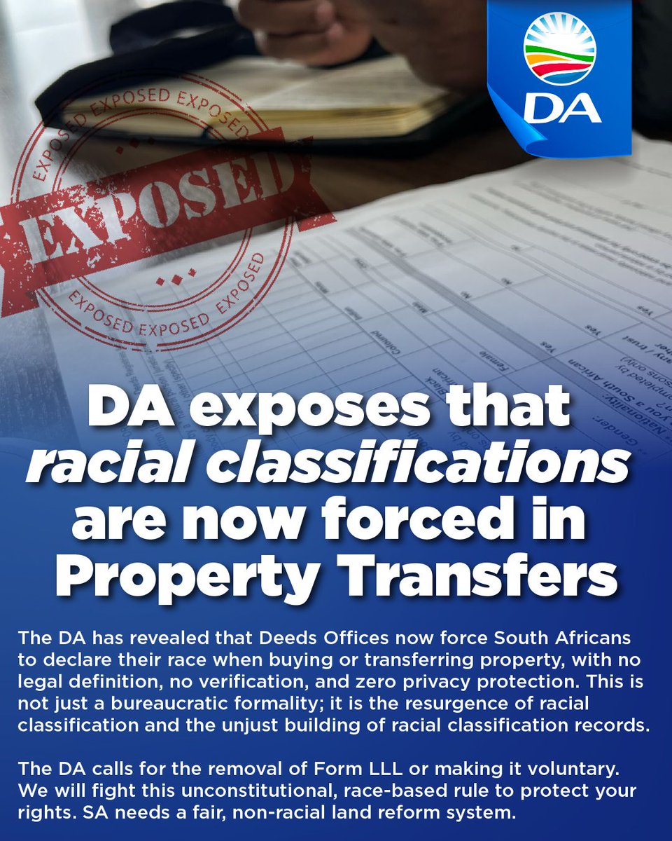 🚨 The DA exposed a shocking new Deeds Office rule forcing South Africans to declare their race when buying or transferring property, with no legal definition. We demand for it to be scrapped and will fight this unconstitutional race-based requirement. Read:
