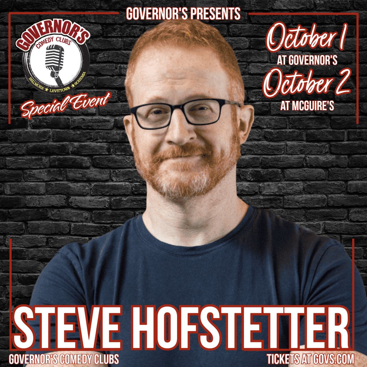 GovernorsComedyClub (@comedygovs) on Twitter photo Tickets are going FAST for when Steve Hofstetter takes the stage at Governor’s and McGuire’s on October 1-2! Get them while you can at GOVS.com! #longisland #comedy #laugh #standupcomedy Tickets are going FAST for when Steve Hofstetter takes the stage at Governor’s and McGuire’s on October 1-2! Get them while you can at GOVS.com! #longisland #comedy #laugh #standupcomedy