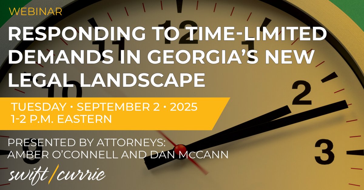 SwiftCurrie's tweet image. Attorneys Amber O&apos;Connell and Dan McCann will host the webinar &quot;Responding to Time-Limited Demands in Georgia’s New Legal Landscape&quot; on September 2, 2025, from 1-2 p.m. Eastern. 

🔗Register here: scmh.live/bdz33jtf