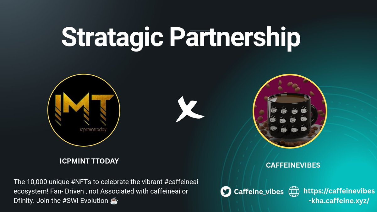 Calling all $ICP community

📍Excited to announce our strategic partnership with <a href="/Caffeine_Vibes/">Caffeine Vibes</a>

📍The 10,000 unique #NFTs to celebrate the vibrant #caffeineai ecosystem! Fan- Driven , not Associated with <a href="/caffeineai/">caffeine</a> or <a href="/dfinity/">DFINITY</a>. Join the #SWI Evolution ☕

♥&amp; RT🔥

 #ICP #nft