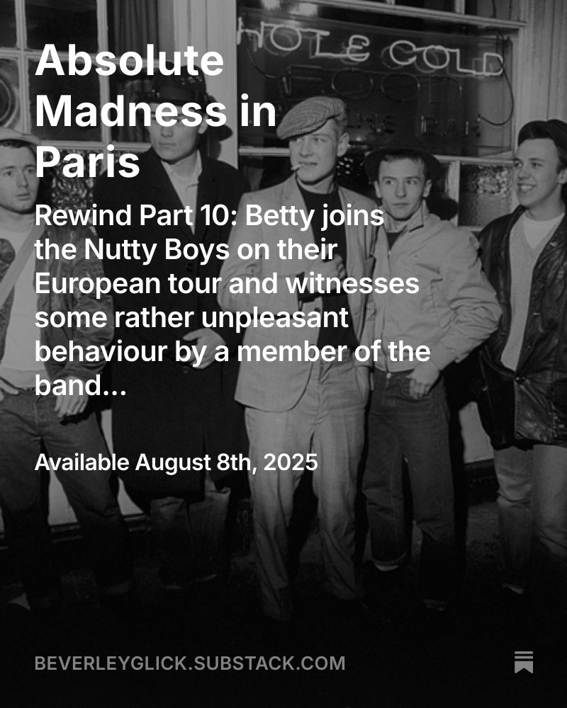 Here’s a teaser for this Friday’s instalment of my 80s memoir. Turns out the Nutty Boys weren’t always nutty in a nice way…

If you haven’t subscribed yet, go to beverleyglick.substack.com - it’s free.