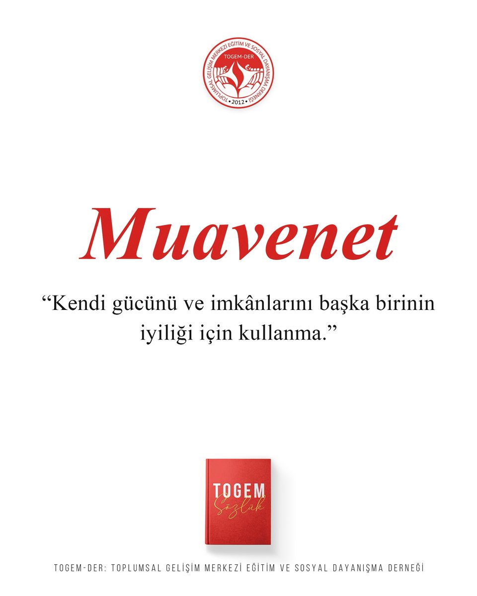 TOGEM-DER (@togemder) on Twitter photo 📚#TogemSözlük
📖 Muavenet: Kendi gücünü ve imkânlarını başka birinin iyiliği için kullanma.
❤️ #İyilikKalpteGizli
<a href="/EmineErdogan/">Emine Erdoğan</a> 🇹🇷🇹🇷
<a href="/Belmasekmen_/">Av.M. Belma SEKMEN 🇹🇷</a> 📚#TogemSözlük
📖 Muavenet: Kendi gücünü ve imkânlarını başka birinin iyiliği için kullanma.
❤️ #İyilikKalpteGizli
<a href="/EmineErdogan/">Emine Erdoğan</a> 🇹🇷🇹🇷
<a href="/Belmasekmen_/">Av.M. Belma SEKMEN 🇹🇷</a>