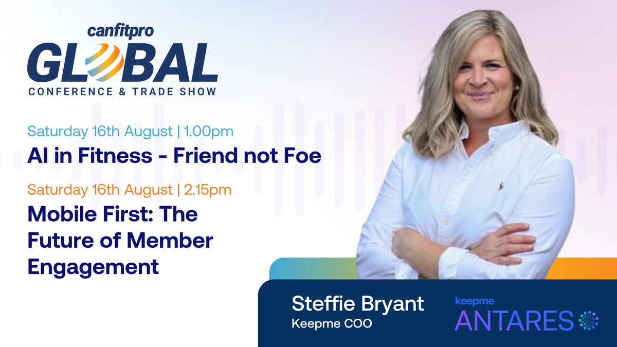 CanFitPro Global 2025: 2 must-see sessions from Steffie Bryant

AI in Fitness - Friend Not Foe, Sat Aug 16, 1 PM

Mobile First: The Future of Member Engagement, Sat Aug 16, 2:15 PM

Gain practical insights on AI + mobile strategies.

#CanFitPro2025 #AI #FitnessIndustry #Antares