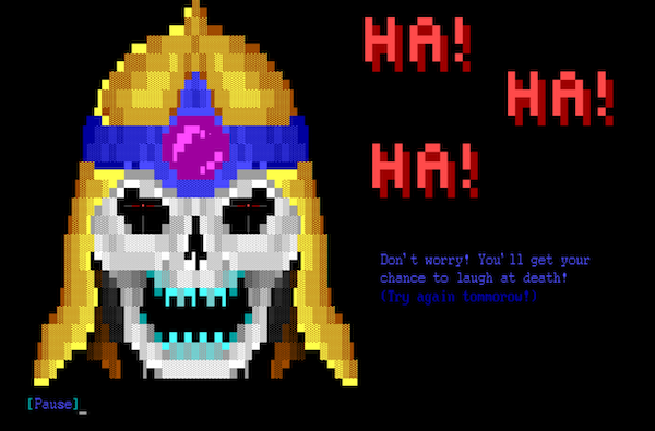 z80Robot's tweet image. Don&apos;t worry! You&apos;ll get your chance to laugh at death!