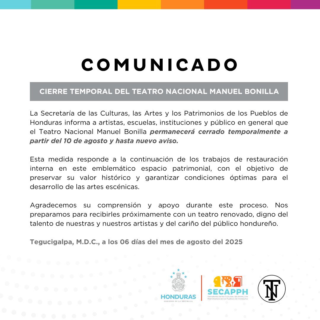 🗣️#CULTURA| El Teatro Nacional Manuel Bonilla permanecerá cerrado temporalmente a partir del 10 de agosto hasta nuevo aviso debido a trabajos de restauración.
