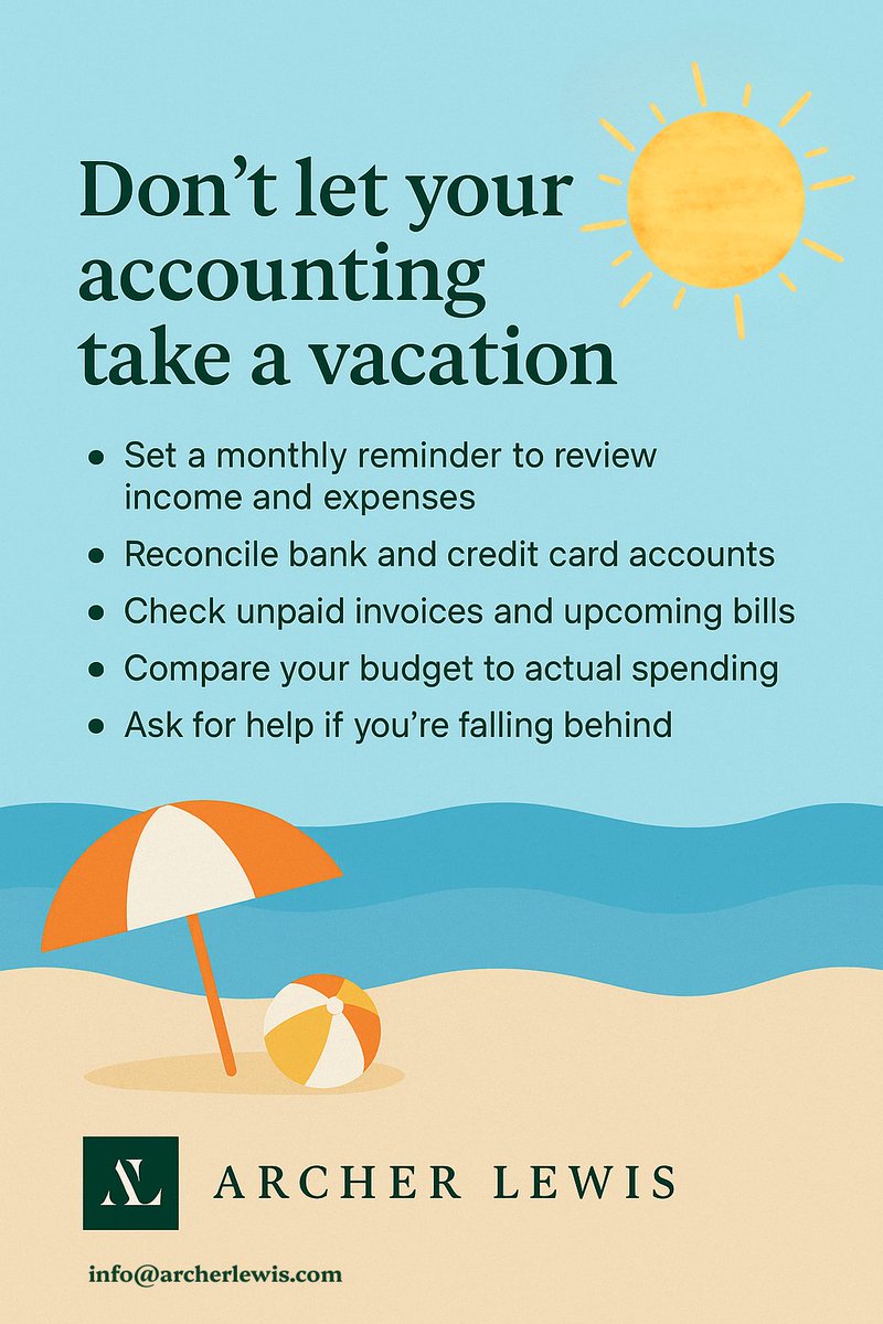 Summer’s busy — but your books don’t have to fall behind. ☀️

Stay on track with a quick monthly check-in:
📌 Review income + expenses
📌 Reconcile accounts
📌 Follow up on invoices
📌 Ask for help if needed

We’re here when you need us.

#ArcherLewis #SummerBusinessTips