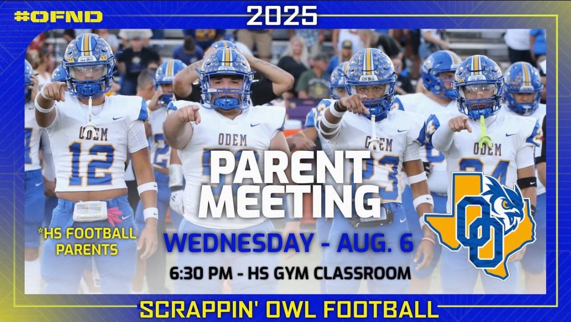 Odem Owl Football 
Parents meeting 
<a href="/odemhs/">Odem High School</a> <a href="/OdemOwlFootball/">Odem Owl Football</a> <a href="/OdemAthletics/">Odem Owl Athletics</a>