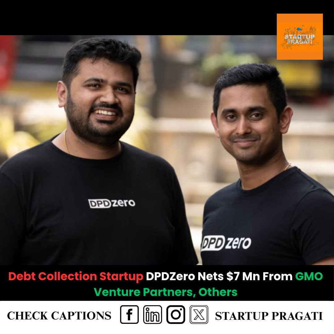 startup_pragati's tweet image. Debt Collection Startup DPDZero Nets $7 Mn From GMO Venture Partners, Others.
#DPDZero #Fintech #DebtRecovery #GMOVenturePartners #FintechInnovation #NPFRecovery #StartupFunding #B2BFintech #CreditTech #ScaleUp #startuppragati