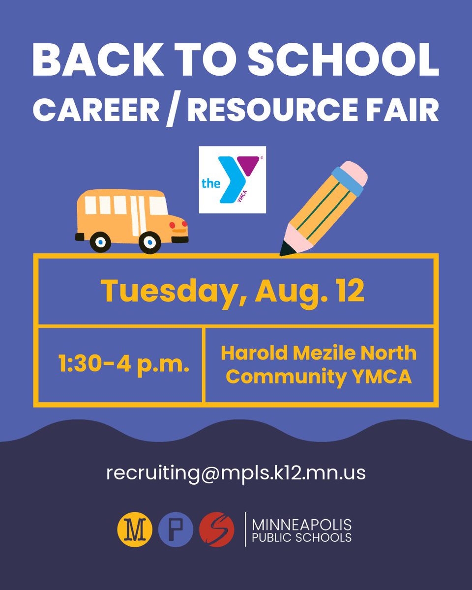 Join Minneapolis Public Schools and YMCA of the North at the Back to School Career / Resource Fair!

🗓️ Tuesday, Aug. 12
🕜 1:30 to 4 p.m.
📍 Harold Mezile North Community YMCA (1711 W. Broadway Ave.)

Expect community resources offering services and a variety of employers that