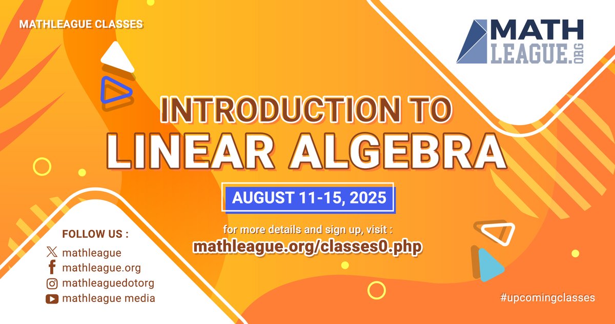 mathleague's tweet image. Introduction to Linear Algebra #class August 11-15, 2025.

This course will explore Linear Algebra concepts. Visit mathleague.org/classes0.php for more details and sign up for this class. #MathOnlineClass