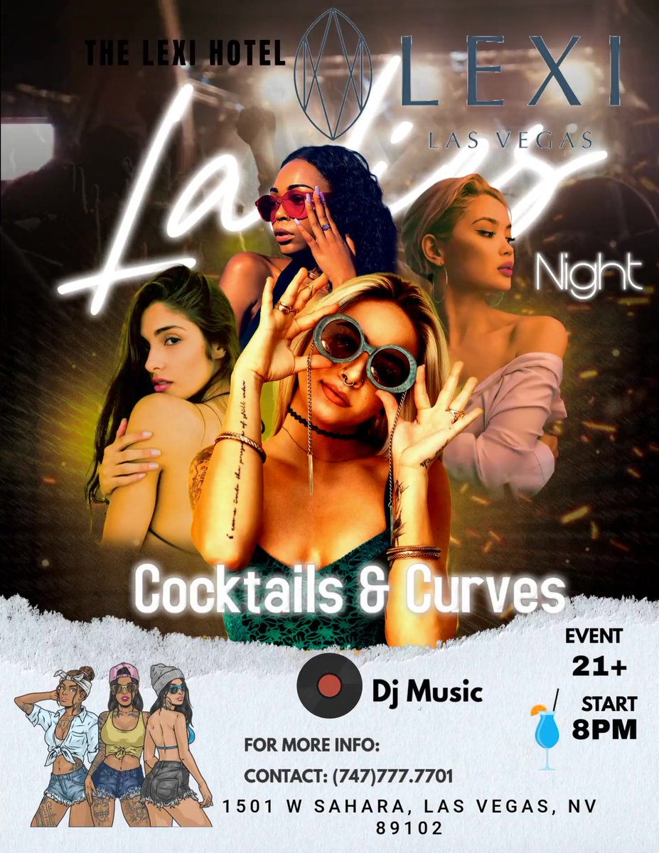 #lexihotel 1501 w Sahara ave Las Vegas NV Wednesdays starting the 27th lady's night. open bar for the lady's for an hour starting at 10pm.
Proper dress.contact number on flyer for more info and we'll see you in Vegas