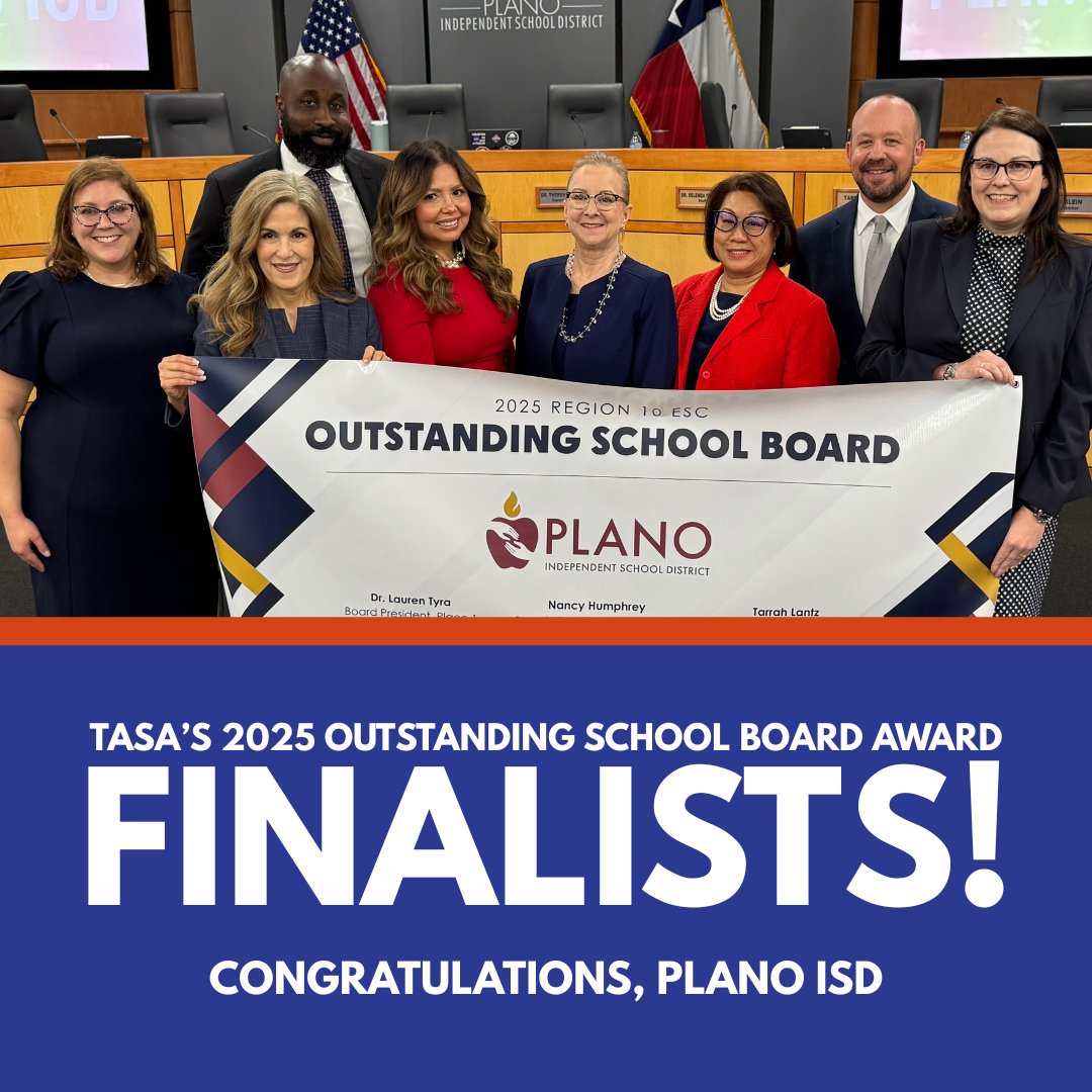 We want to give a big congratulations to the Plano ISD Board of Trustees for being named one of five Honor Boards finalists for TASA’s 2025 Outstanding School Board Award. They, along with 10 additional Regional Honor Boards, will be recognized during txEDCON25, the TASA/TASB