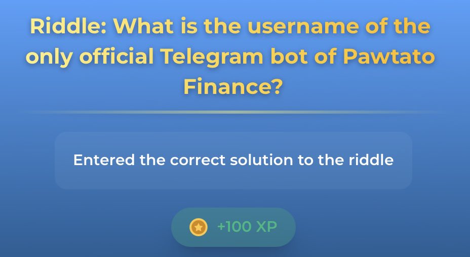 SkyAlpha.SUI (@skyalphaonsui) on Twitter photo New riddle on <a href="/PawtatoFinance/">Pawtato Finance | Sui</a>!!
What is the username of the only official Telegram bot of Pawtato Finance?
Answer is one word “Pawtatobot”. New riddle on <a href="/PawtatoFinance/">Pawtato Finance | Sui</a>!!
What is the username of the only official Telegram bot of Pawtato Finance?
Answer is one word “Pawtatobot”.