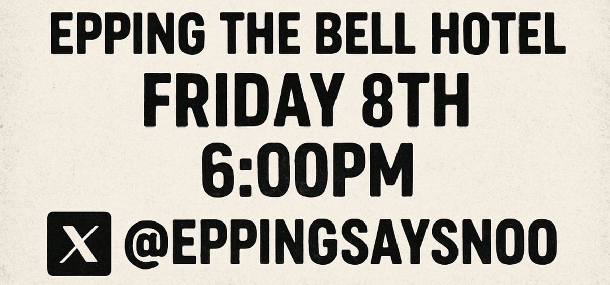 🚨 PROTEST FRIDAY 8TH 6.00 PM 🚨
📍THE BELL HOTEL EPPING 

Together We Will Save Our Country! 

Repost Repost Repost 🏴󠁧󠁢󠁥󠁮󠁧󠁿🏴󠁧󠁢󠁥󠁮󠁧󠁿