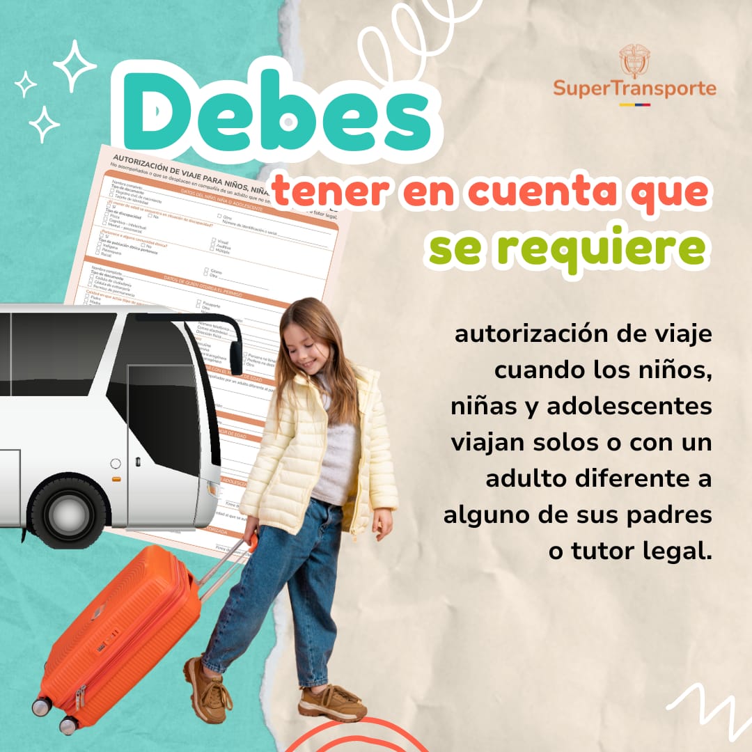 Por un #TransporteSeguroDeMenores, los niños, las niñas y los adolescentes que vayan a viajar solos o con una persona diferente a sus representantes legales, deben presentar la autorización firmada por el padre, madre o tutor legal.
