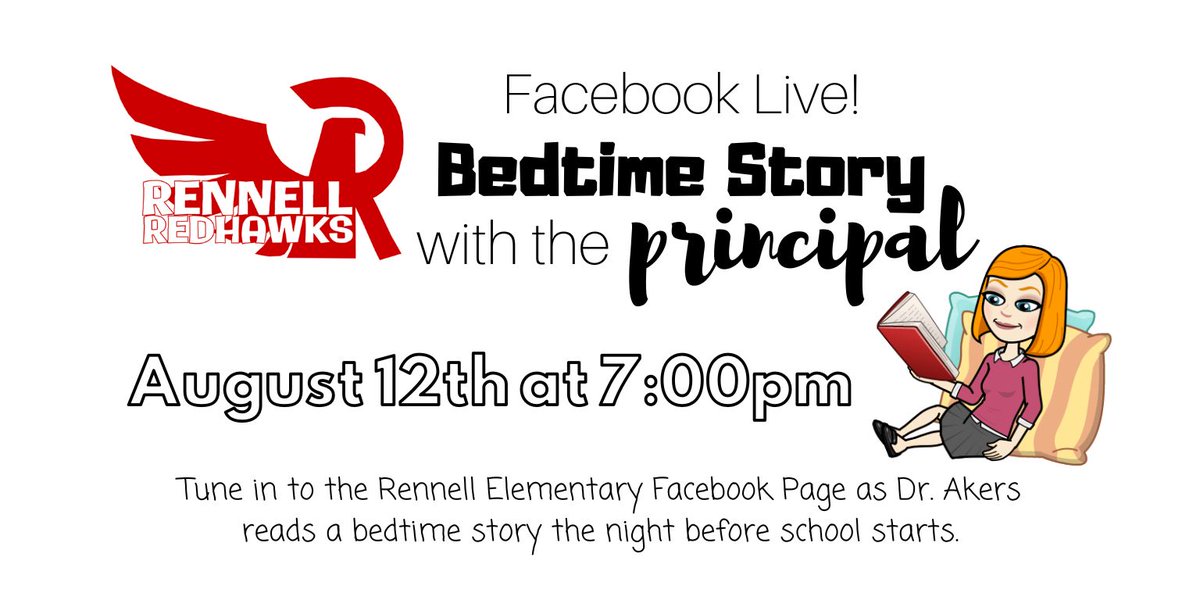 Tune in to the Rennell Facebook page for a bedtime story with the principal at 7:00pm the night before school starts - Tuesday, August 12th. #WeAreRennell