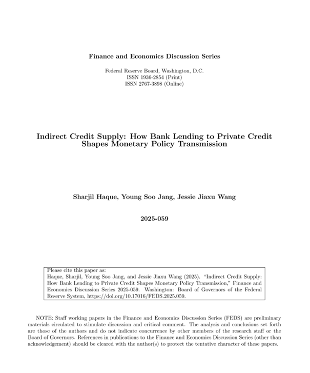int_mon_econ's tweet image. Highly relevant!
"Indirect Credit Supply: How Bank Lending to Private Credit Shapes Monetary Policy Transmission" by Sharjil Haque, Young Soo Jang, and Jessie Jiaxu Wang.
"This paper examines how banks’ financing of nonbank lenders affects monetary policy transmission.…