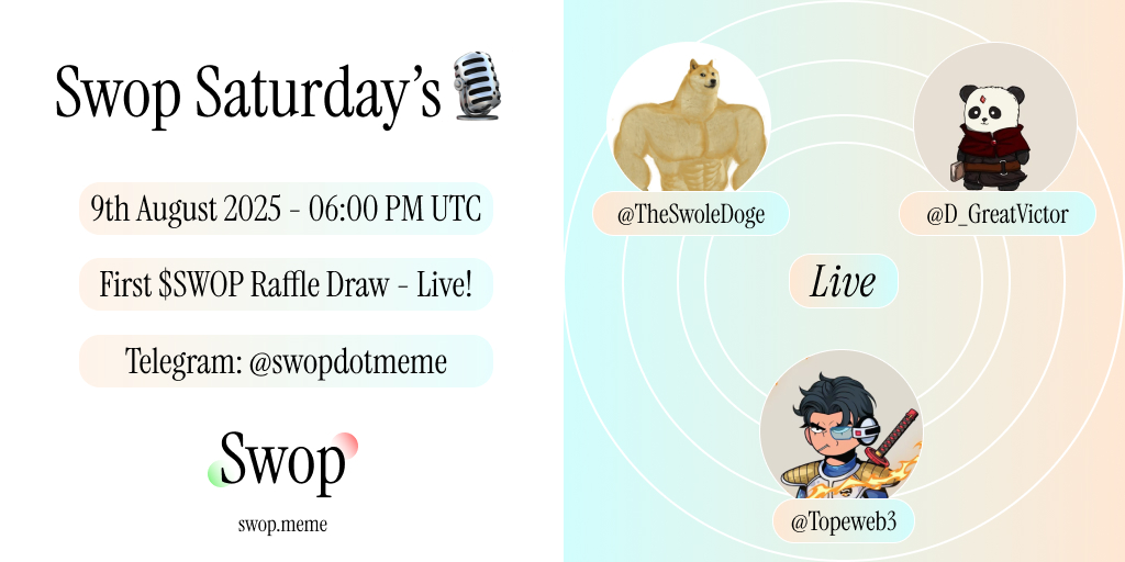 📅 SWOP SATURDAY IS BACK 📅

Join us this Saturday, August 9th at 6:00 PM UTC for our weekly community session! 🎙️

What's on the agenda:
- 🎰 Live Raffle Draw - 3 winners, up to 1M $SWOP + Inner Circle access
- 🚀 Launch Recap - How we bonded, graduated, and what it means
- 📊
